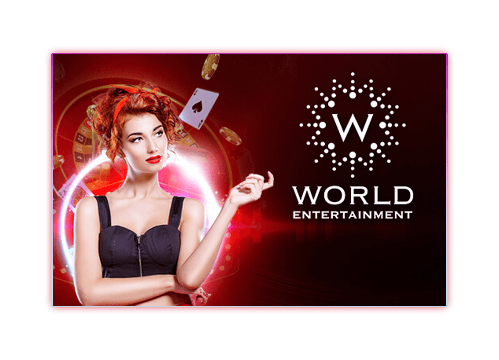 world entertainment นำเสนอความมันส์